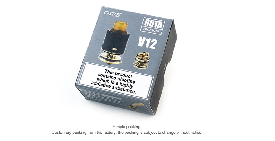 GTRS V12 RDTA 2ml G D 12 This contains nicotine which is a highly addictive substance Customary packing from the factory  the packing is subject to change without notice