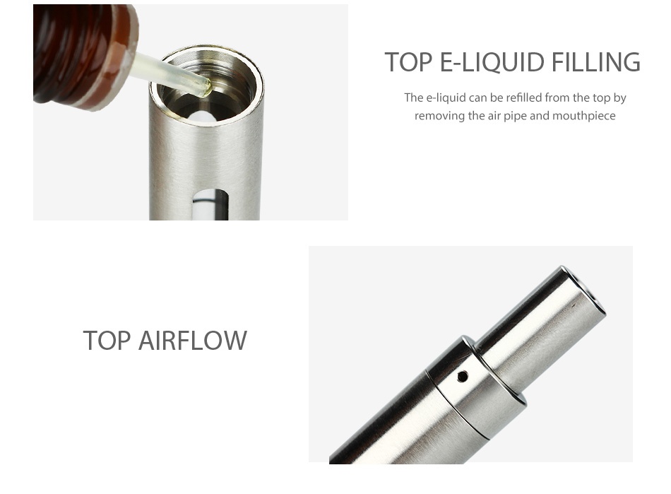 Eleaf iCare 110 Starter Kit 320mAh TOP E LIQUID FILLING The e liquid can be refilled from the top by removing the air pipe and mouthpiece TOP AIRFLOW