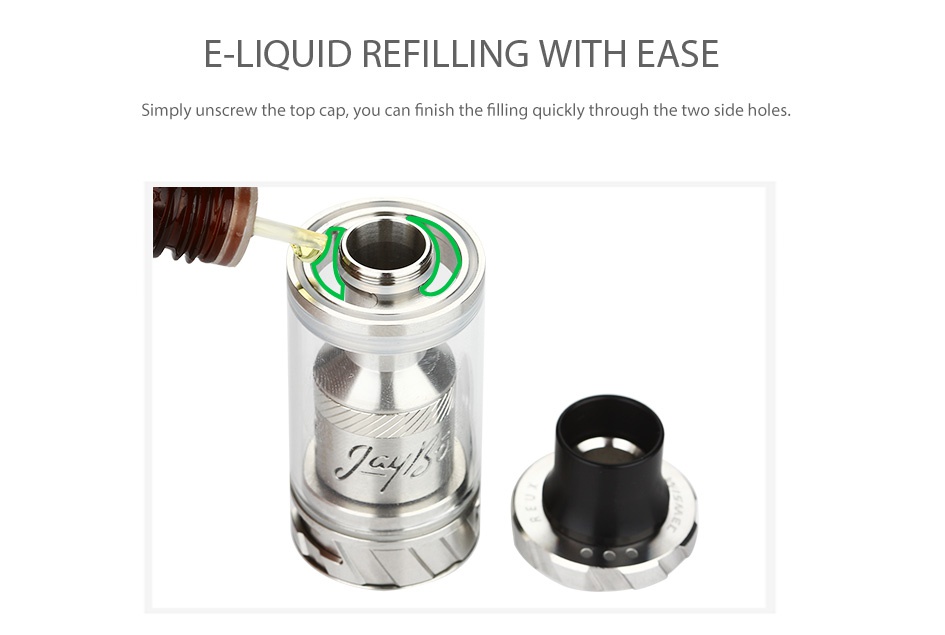 WISMEC Reux Atomizer 6ml E LIQUID REFILLING WITH EASE Simply unscrew the top cap  you can finish the filling quickly through the two side holes