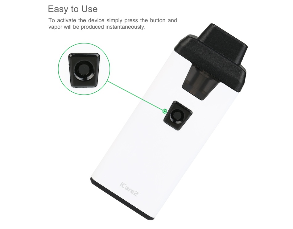 Eleaf iCare 2 Starter Kit 650mAh Easy to Use To activate the device simply press the button and vapor will be produced instantaneously