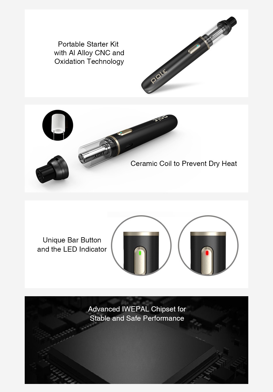 IJOY Pole Pod AIO Starter Kit 650mAh Portable starter kit with Al Alloy CNc and Oxidation Technology Ceramic Coil to prevent dry heat Unique Bar Button and the led indicator Advanced IWEPAL Chipset for Stable and safe Performance