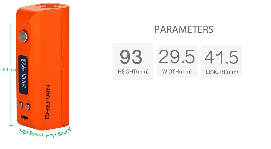 WOTOFO Chieftain 80W TC BOX MOD PARAMETERS 9329 541 5 93m HEIGHT mm  WIDTH mm  LENGTH mm  29 5mm41 5mr