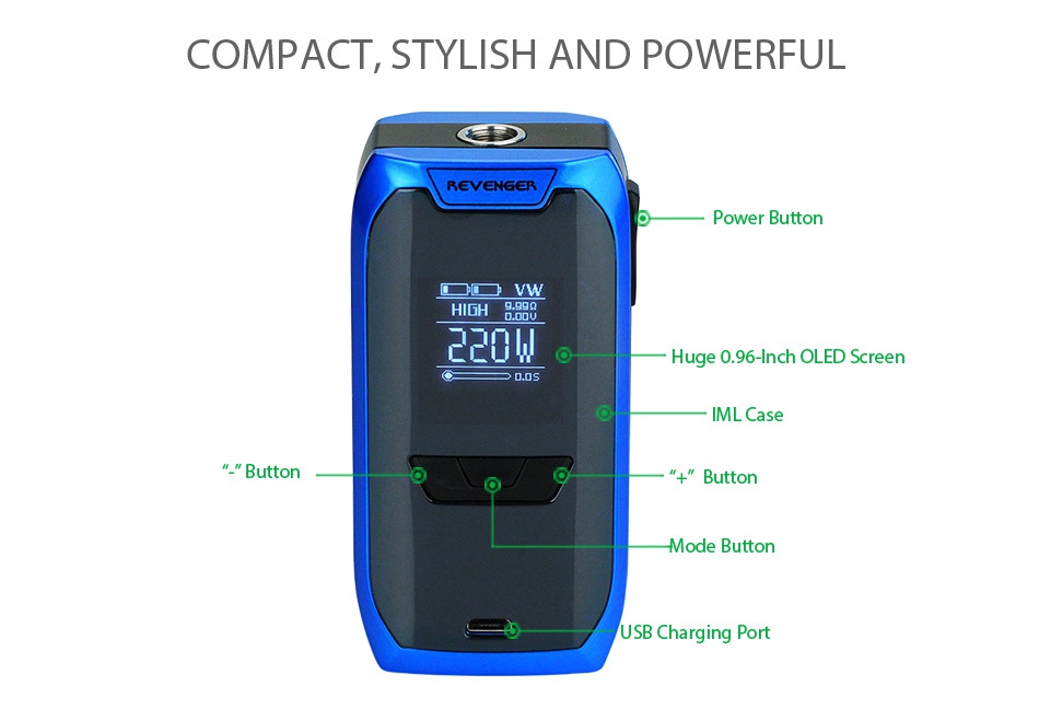 Vaporesso Revenger TC Kit with NRG Tank 220W COMPACT STYLISH AND POWERFU Power Button HIGH 9 9Q0 uge 0 96 Inch OLED Screen IML Case Button Button ode Button USB Charging Port