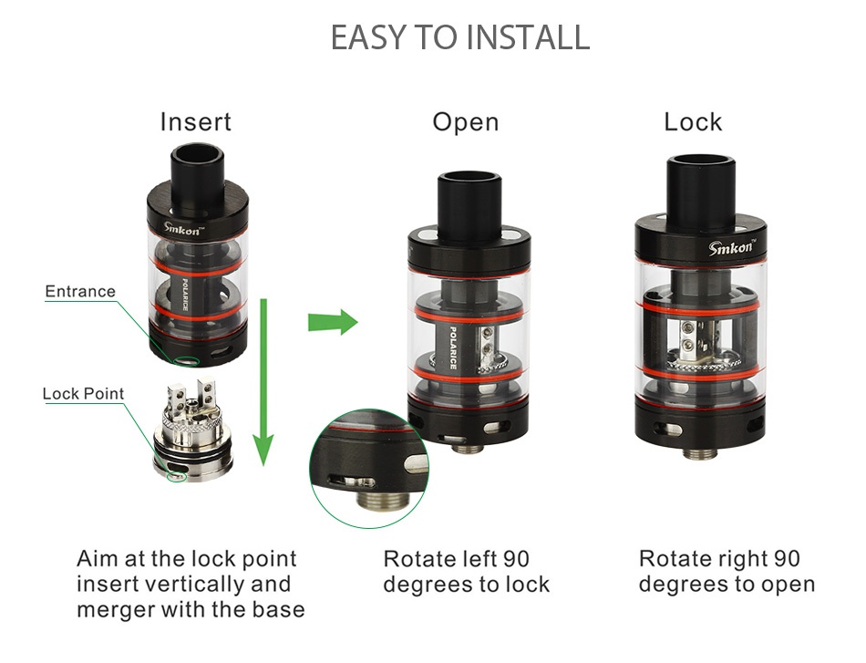 Smkon Polarice RTA 2ml EASY TO INSTALL Insert Open Lock Sakon Entrance Lock Point Aim at the lock point Rotate left 90 Rotate right 90 insert vertically and degrees to lock degrees to open merger with the base