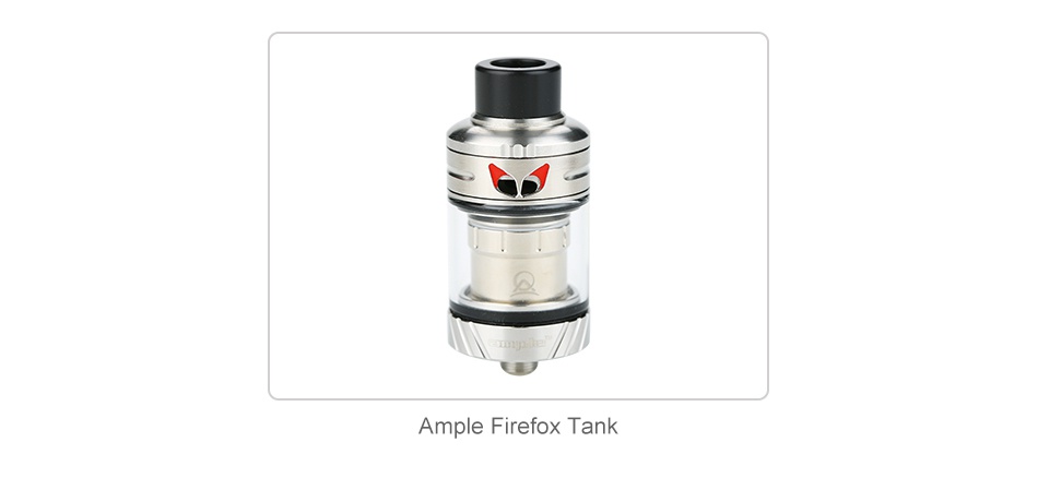 Ample Firefox Dual Coil 3pcs Ample Firefox Tank