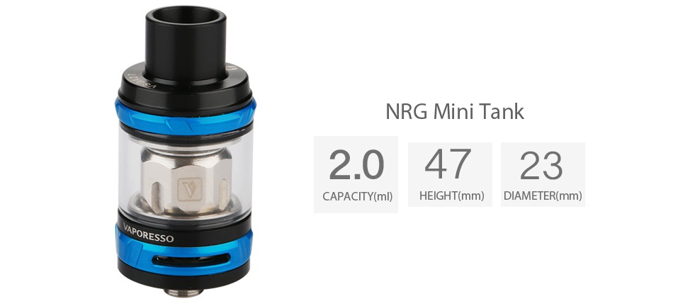 Vaporesso NRG Mini Tank 2ml NRG Mini tank 2 04723 CAPACITY ml  HEIGHT mm  DIAMETER mm APORESSO