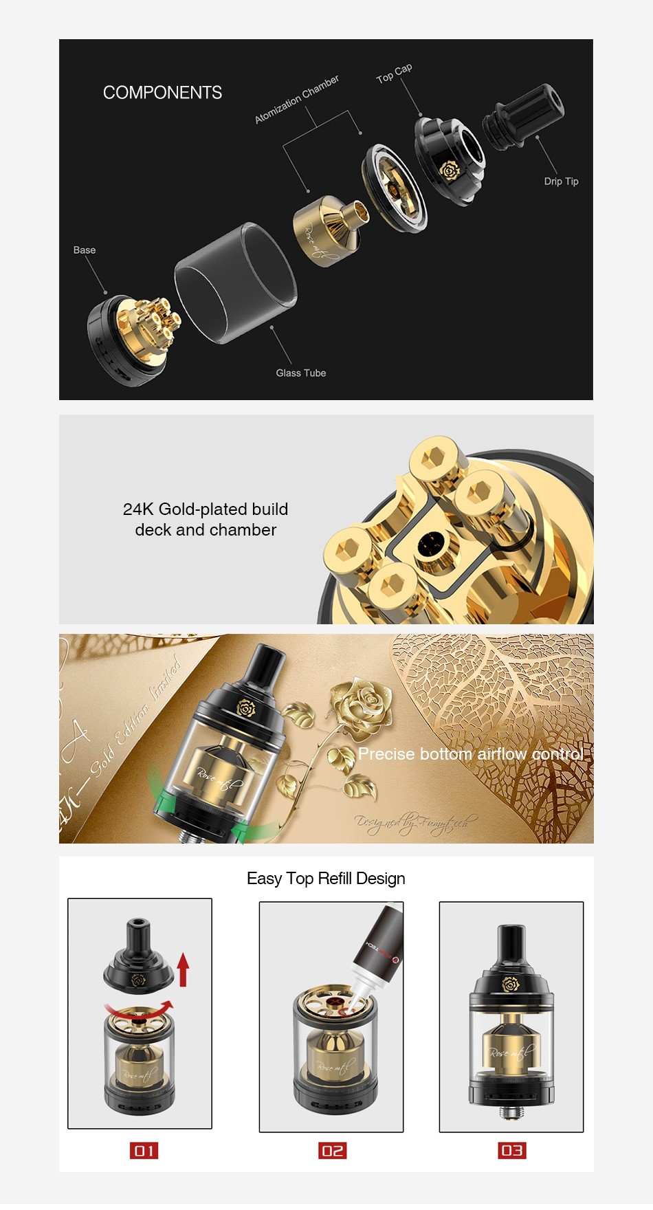 Fumytech Rose MTL RTA Gold Edition 3.5ml COMPONENTS Base lass Tube 24K Gold plated build deck and chamber m   Precise bottom airflow contR Easy Top Refill Design