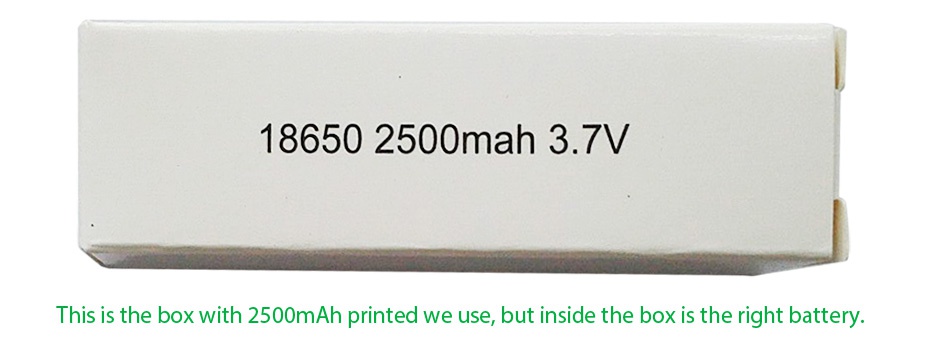 Sony VTC5 18650 High-drain Li-ion Battery 30A 2600mAh 186502500mah3 7V This is the box with 2500m Ah printed we use  but inside the box is the right battery
