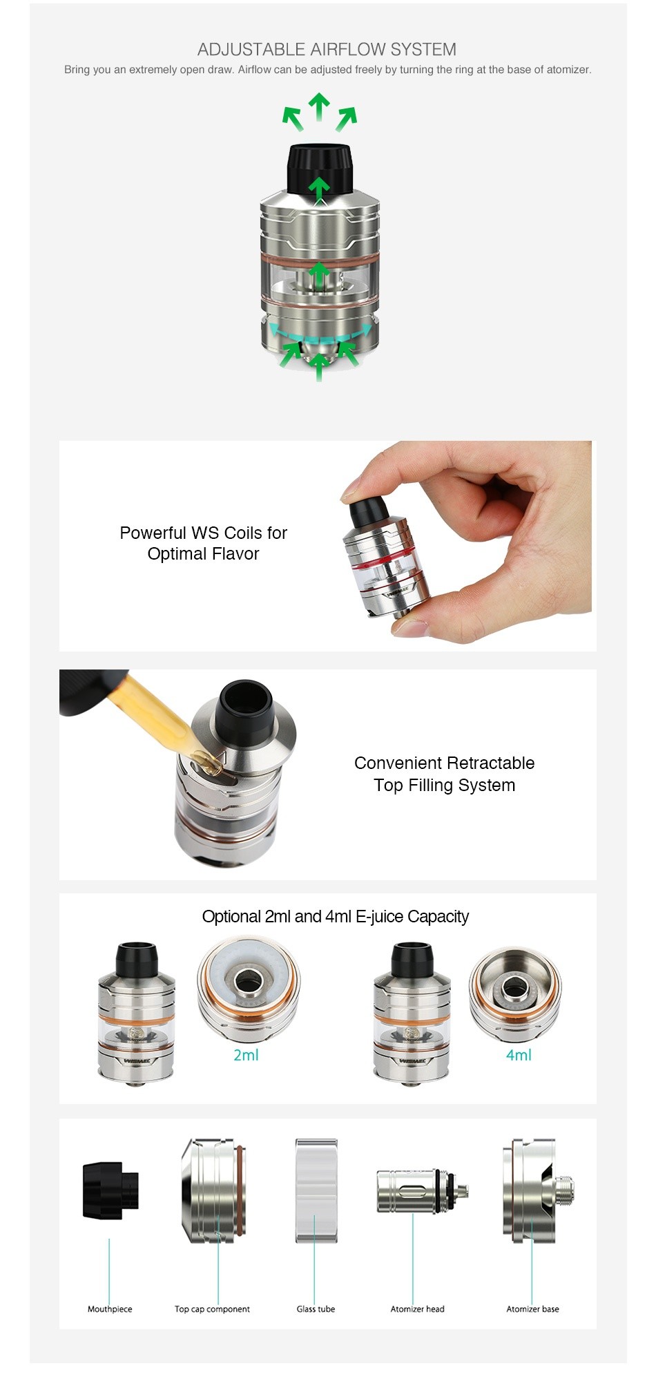 WISMEC Divider Atomizer 2ml/4ml ADJUSTABLE AIRFLOW SYSTEM Bring you an extremely open draw  Airflow can be adjusted freely by turning the ring at the base of atomizer   R   Powerful ws coils for Optimal flavor Convenient retractable Top Filling System Optional 2ml and 4ml E juice Capacity 2ml 4ml Mouthpiece Top cap compone Glass tube Atomizer head Atomizer base