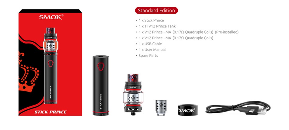 SMOK Stick Prince Starter Kit 3000mAh SMOK 1 x Stick Prince 1 xTFV12 Prince Tank 1 x V12 Prince   M4 0 17Q Quadruple Coils  Pre installed  1 x V12 Prince  M4 0 17Q Quadruple Coils 1 x USB Cable 1 x User Ma STICK PRINCE