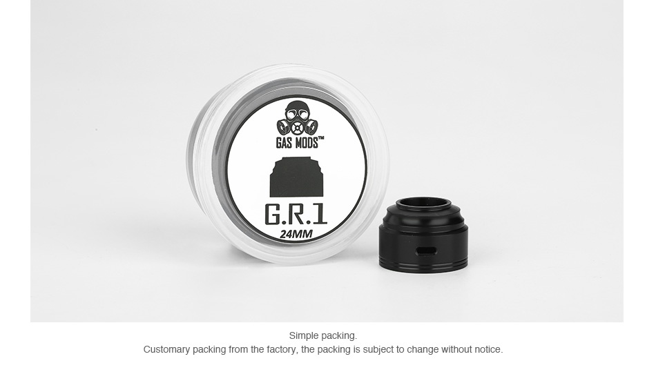 GAS MODS G.R.1 RDA Top Cap 22mm/24mm GAS MODS G R1 24 M Simple packing Customary packing from the factory  the packing is subject to change without notice